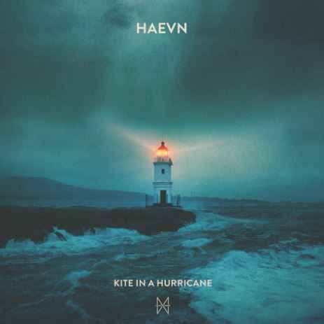 Haevn - Kite In a Hurricane