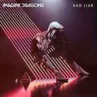 Imagine Dragons - Bad Liar