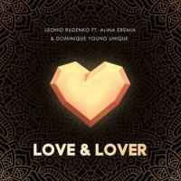 Леонид Руденко & Alina Eremia ft. DYU - Love & Lover