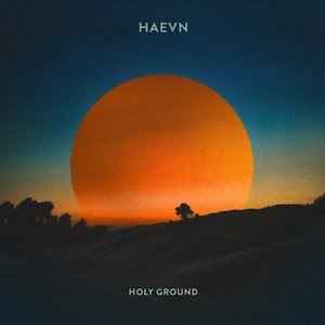 Haevn - Not Holding Back