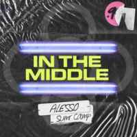 Alesso & Sumr Camp - In The Middle