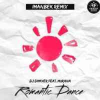 DJ DimixeR & Murana - Romantic Dance (Imanbek Remix)