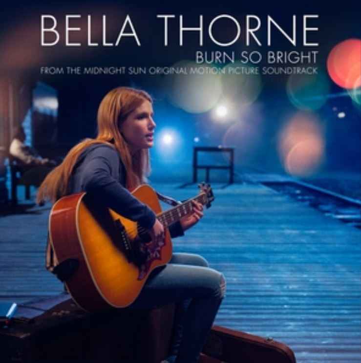 Bella Thorne - Burn So Bright (к/ф Полночное солнце)