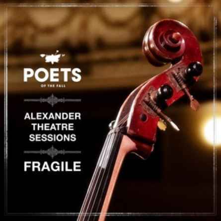 Poets of the Fall - Fragile (Alexander Theatre Sessions)