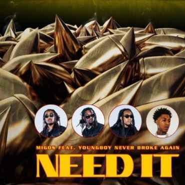 Migos & YoungBoy Never Broke Again - Need It