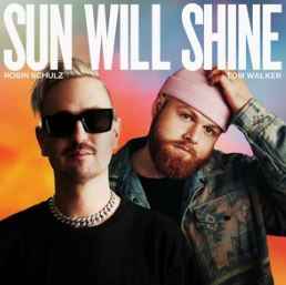 Robin Schulz & Tom Walker - Sun Will Shine