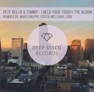 Pete Bellis & Tommy ft. Costa Mee - Need Your Touch