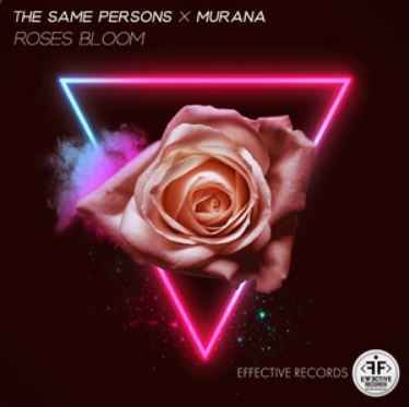The Same Persons & Murana - Roses Bloom