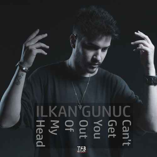 Ilkan Gunuc - Can't Get You Out Of My Head (Original Mix)