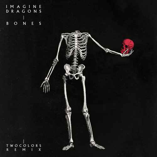 Imagine Dragons - Bones (Twocolors Remix)