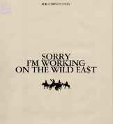 Saluki - Sorry I'm Working On The Wild Ea$t