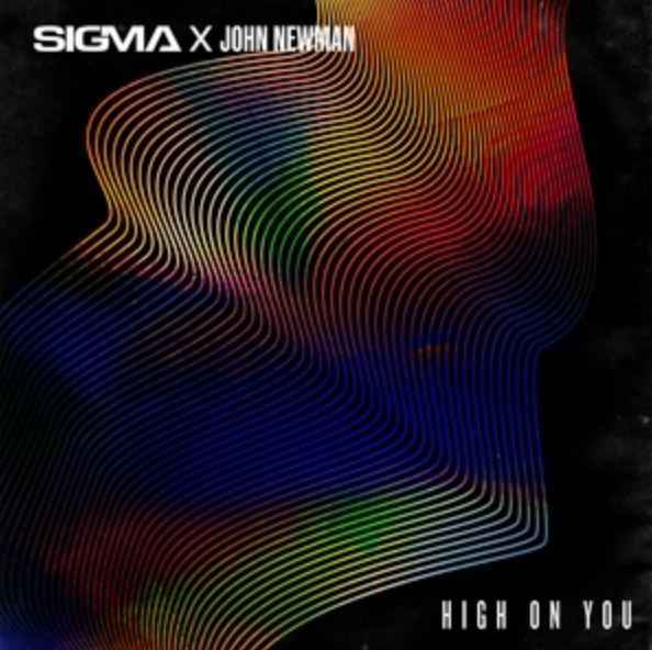Sigma & John Newman - High On You
