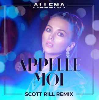 Alena - Appelle Moi (Scott Rill Remix)