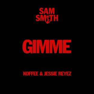 Sam Smith ft. Koffee & Jessie Reyez – Gimme