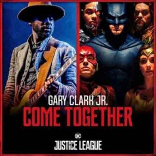 Gary Clark Jr & Junkie XL - Come Together (к/ф Лига справедливости)