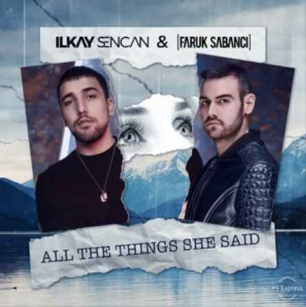 Ilkay Sencan & Faruk Sabanci - All The Things She Said