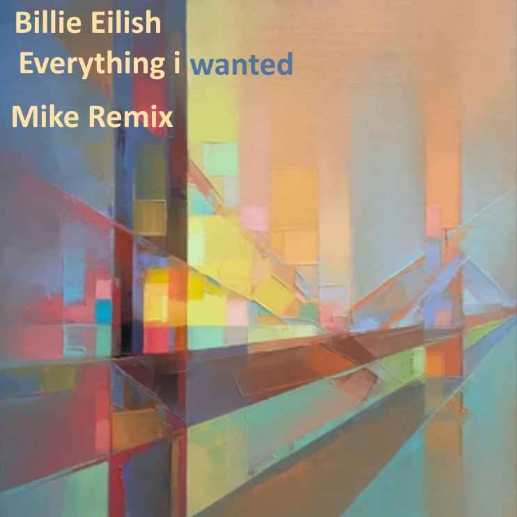 Billie Eilish - Everything i wanted (Mike Remix)