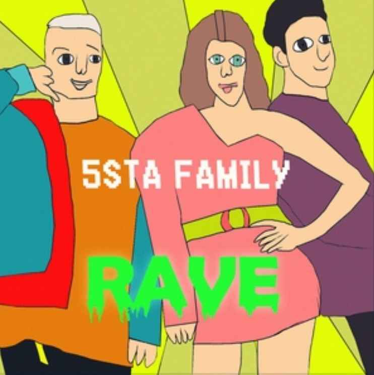 5sta Family - Rave