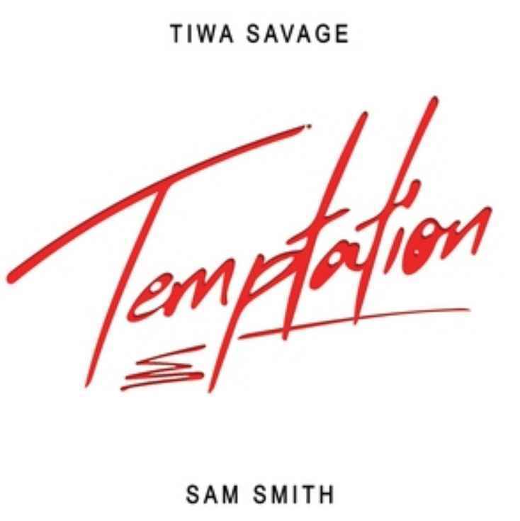 Sam Smith & Tiwa Savage - Temptation