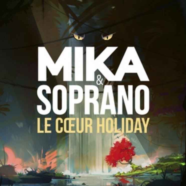 MIKA & Soprano - Le Coeur Holiday