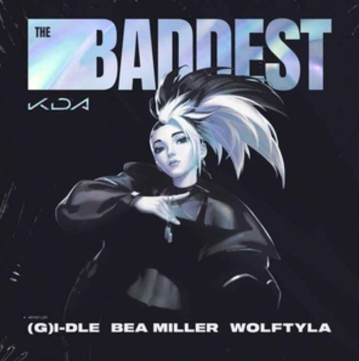K/DA & (G)I-DLE - THE Baddest (ft. Wolftyla, Bea Miller, League of Legends)