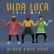 Black Eyed Peas - VIDA LOCA (Trio Mix)