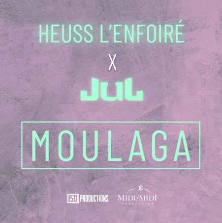 Heuss L'Enfoiré - Moulaga (ft. JUL)