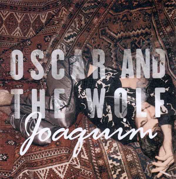 Oscar And The Wolf - Joakim