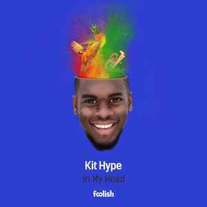 Kit Hype - In My Head