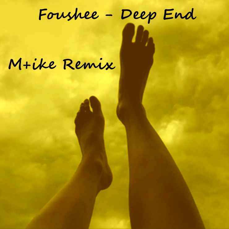 Foushee - Deep End (Mike Remix)
