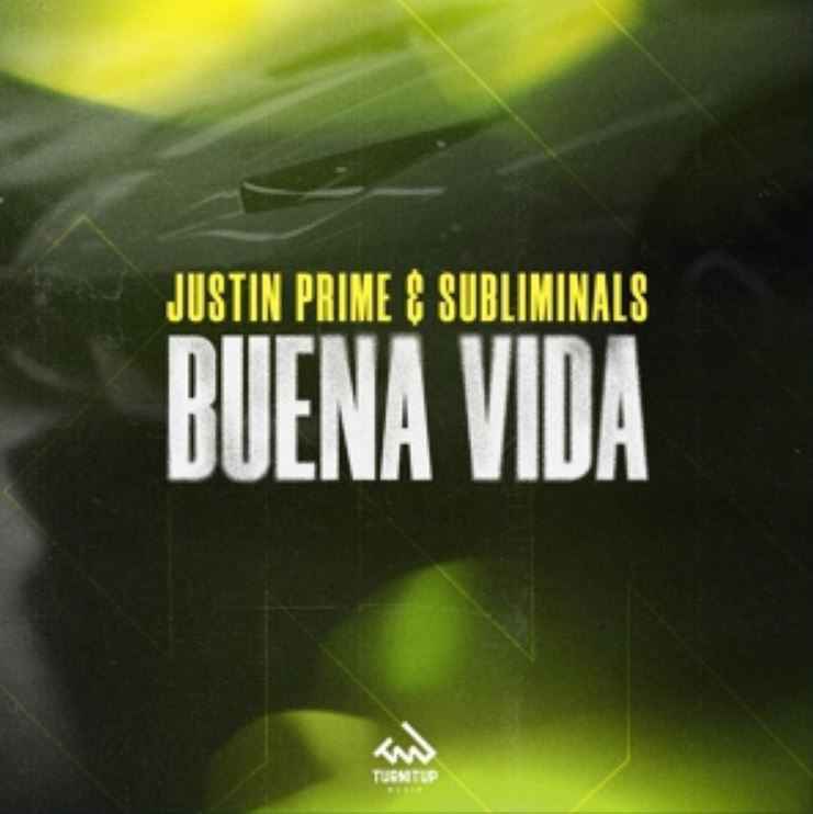 Justin Prime & Subliminals - Buena Vida