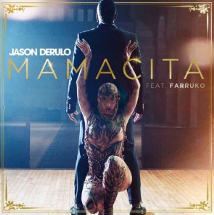 Jason Derulo & Farruko - Mamacita