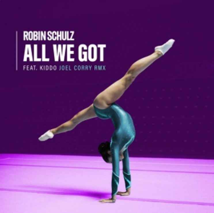 Robin Schulz & Kiddo  - All We Got (Joel Corry Remix)