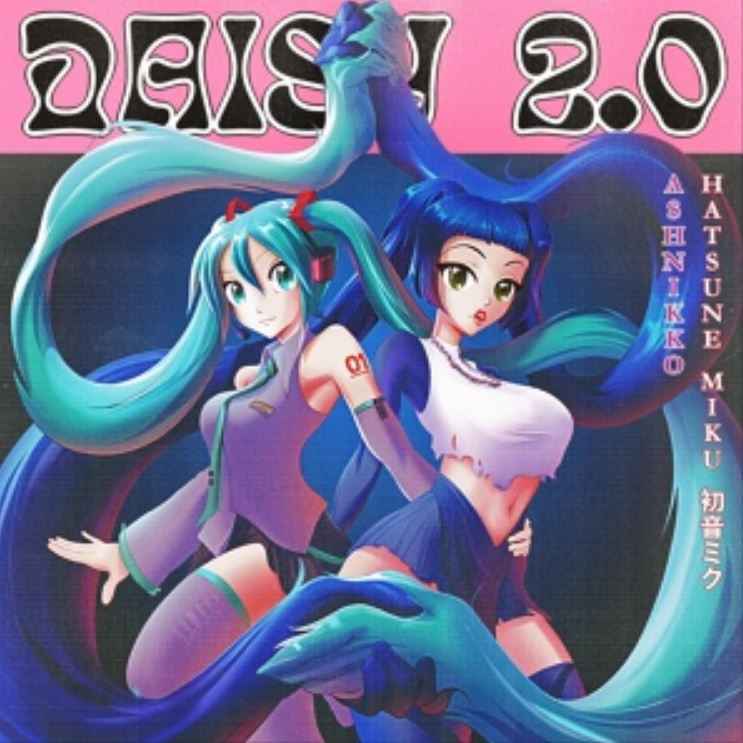 Ashnikko & Hatsune Miku - Daisy 2.0
