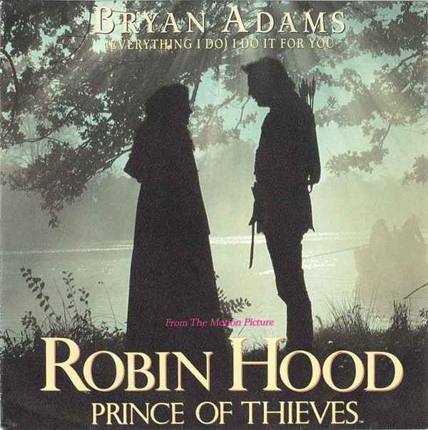 Bryan Adams - Everything I Do It For You (к/ф Робин Гуд: Принц воров)