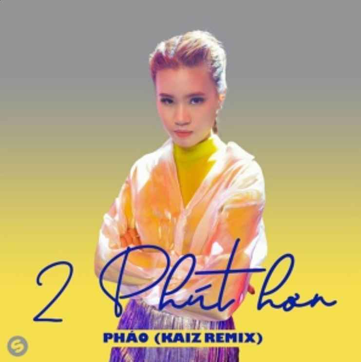 Phao - 2 Phut Hơn (KAIZ Remix)