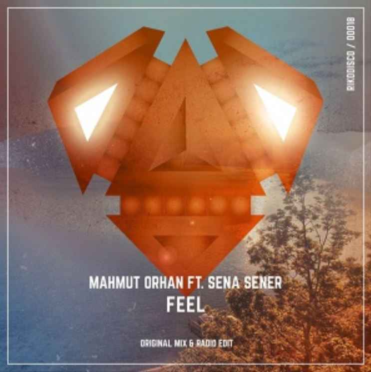 Mahmut Orhan & Sena Sener - Feel