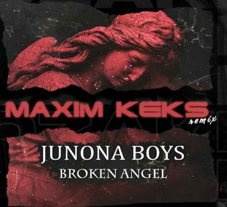 Junona Boys - Broken Angel (Maxim Keks Remix)