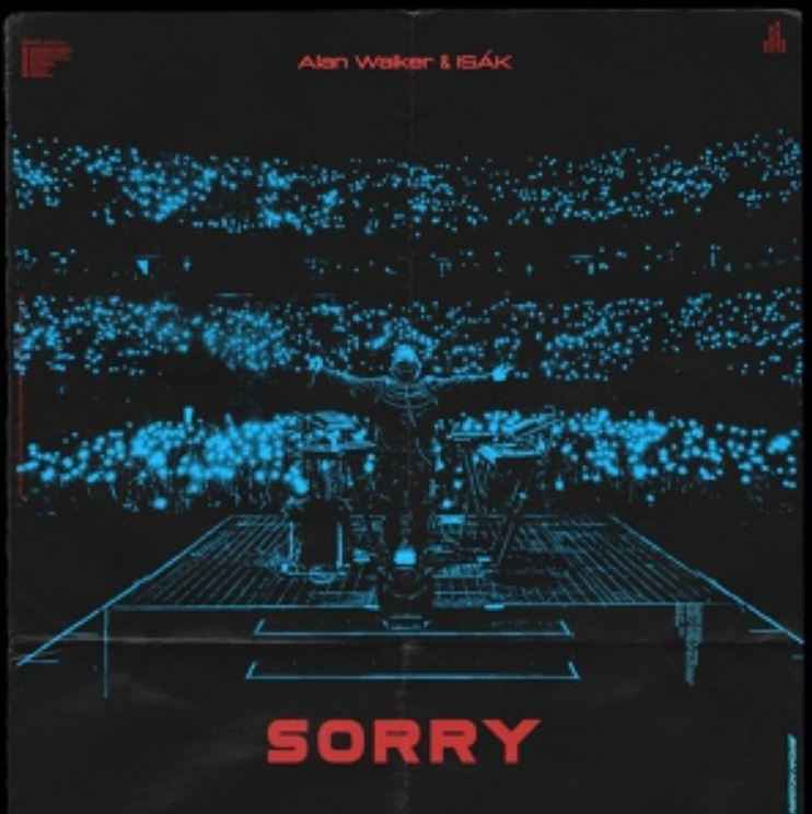 Alan Walker & ISAK - Sorry