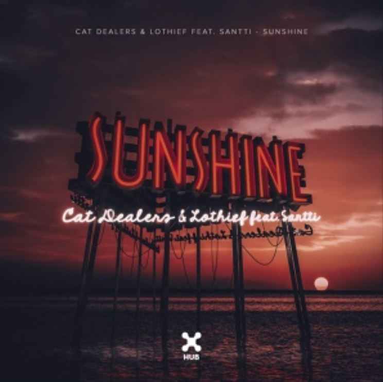 Cat Dealers ft. LOthief & Santti - Sunshine