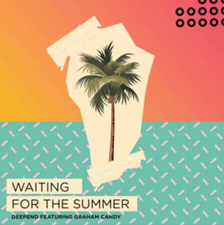 Deepend & Graham Candy - Waiting for the Summer