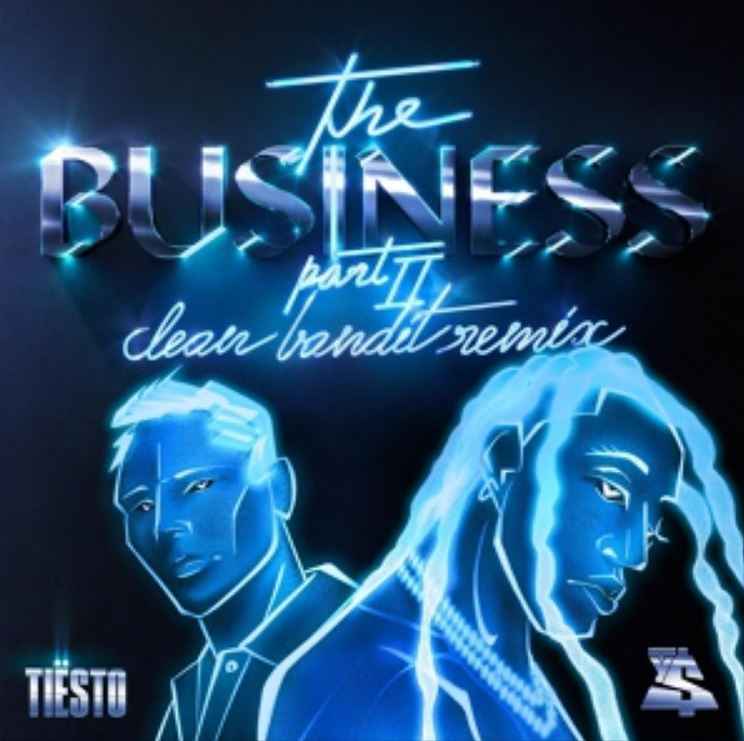 Tiësto & Ty Dolla $ign - The Business, Pt. II (Clean Bandit Remix)