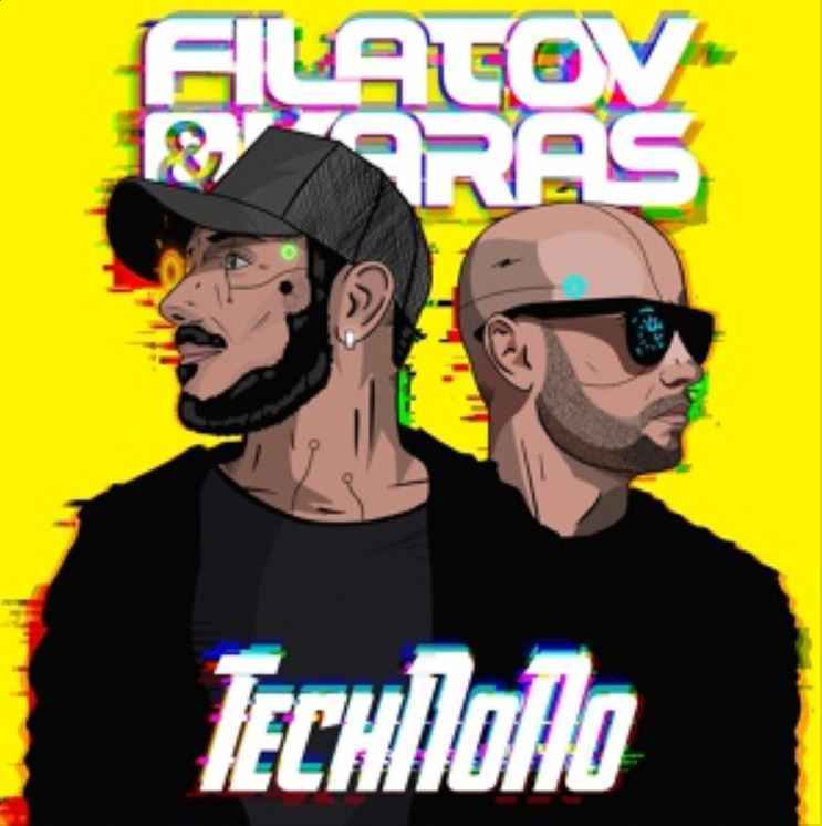 Filatov & Karas - TechNoNo