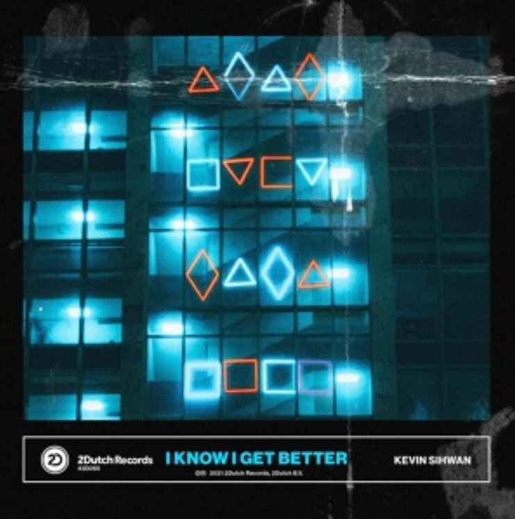 Kevin Sihwan - I Know I Get Better