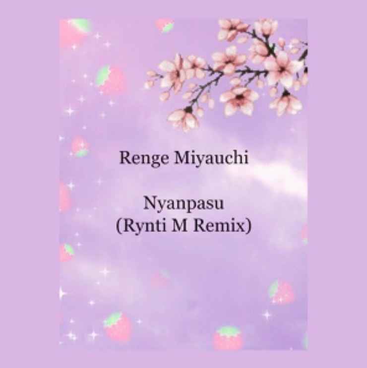 Renge Miyauchi - Nyanpasu (Rynti M Remix)