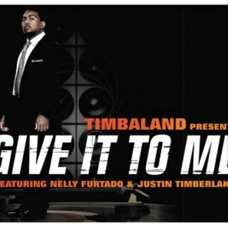 Timbaland ft. Justin Timberlake & Nelly Furtado - Give It To Me