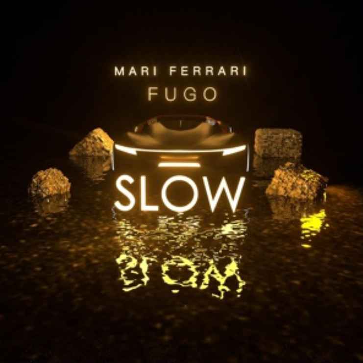 Mari Ferrari & Fugo - Slow