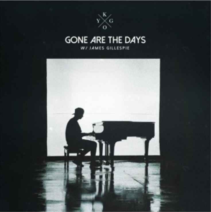 Kygo & James Gillespie - Gone Are The Days