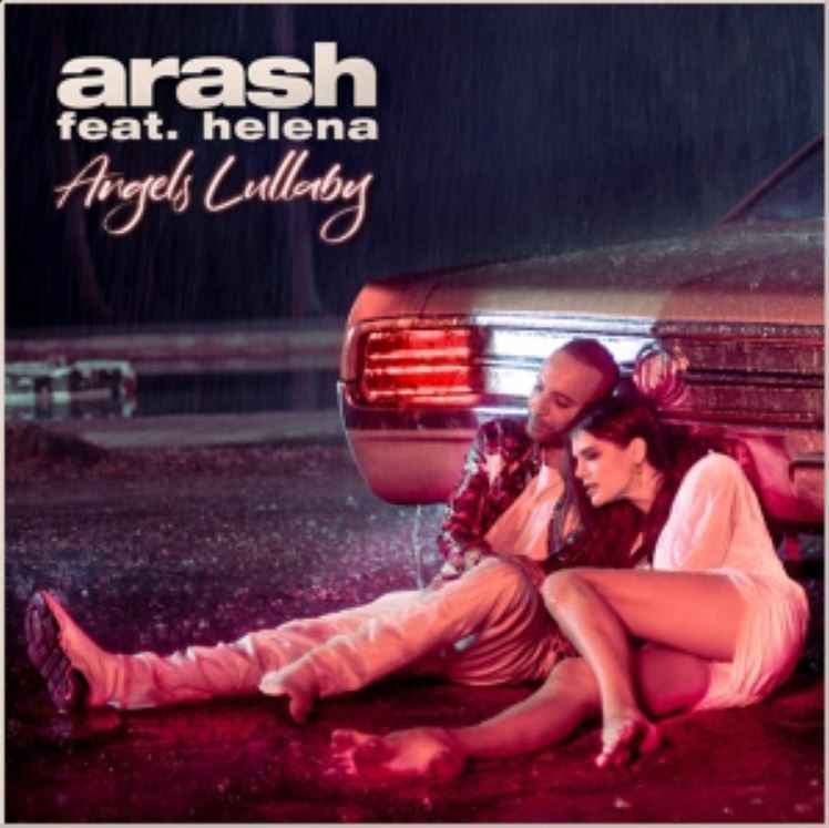 Arash & Helena - Angels Lullaby