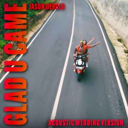 Jason Derulo - Glad U Came (Acoustic Wedding Version)